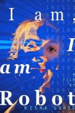 Watch I am: I am Robot M4ufree