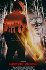 Watch Lurking Woods M4ufree