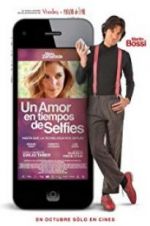 Watch Un amor en tiempos de selfies M4ufree