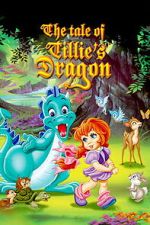 Watch The Tale of Tillie\'s Dragon M4ufree