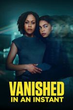 Watch Vanished in an Instant M4ufree