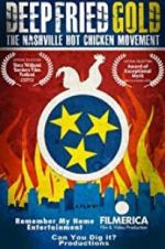 Watch Deep Fried Gold: The Nashville Hot Chicken Movement M4ufree