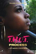 Watch T.H.O.T. Process M4ufree