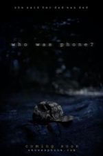 Watch Who Was Phone? M4ufree