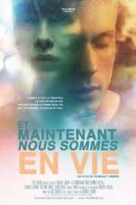 Watch Now We\'re Alive (Et Maintenant Nous Sommes En Vie M4ufree