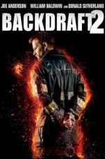 Watch Backdraft 2 M4ufree