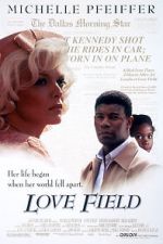 Watch Love Field M4ufree