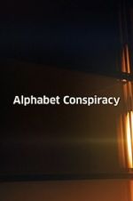 Watch The Alphabet Conspiracy M4ufree