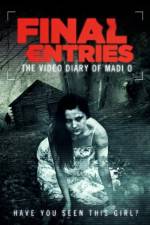 Watch The Video Diary of Madi O, Final Entries M4ufree