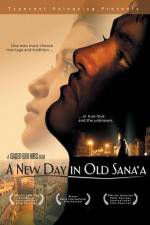 Watch A New Day in Old Sana'a M4ufree