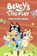 Watch Bluey\'s Big Play M4ufree