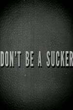 Watch Don\'t Be a Sucker M4ufree