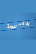 Watch Snake Preview M4ufree