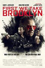 Watch First We Take Brooklyn M4ufree