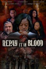Watch Repay It in Blood M4ufree