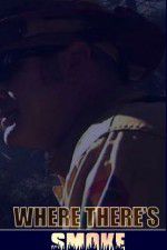 Watch Where There\'s Smoke M4ufree