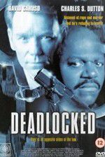 Watch Deadlocked M4ufree