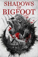 Watch Shadows of Bigfoot M4ufree
