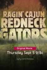 Watch Ragin Cajun Redneck Gators M4ufree