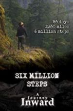 Watch Six Million Steps: A Journey Inward M4ufree