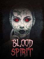 Watch Blood Spirit M4ufree
