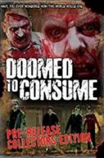 Watch Doomed to Consume M4ufree