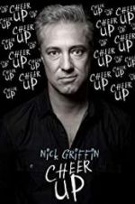 Watch Nick Griffin: Cheer Up M4ufree