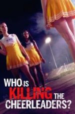 Watch Who Is Killing the Cheerleaders? M4ufree