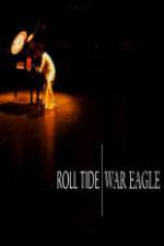 Watch ESPN  Films Roll Tide War Eagle M4ufree
