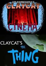 Watch Claycat's the Thing (Short 2012) M4ufree