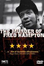 Watch The Murder of Fred Hampton M4ufree