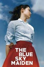 Watch The Blue Sky Maiden M4ufree