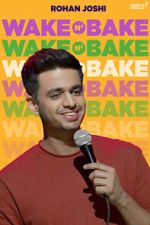 Watch Rohan Joshi: Wake N\' Bake (TV Special 2020) M4ufree