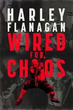 Watch Harley Flanagan: Wired for Chaos M4ufree