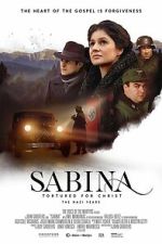 Watch Sabina - Tortured for Christ, the Nazi Years M4ufree