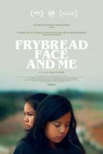 Watch Frybread Face and Me M4ufree