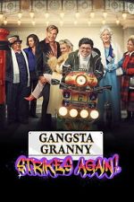 Watch Gangsta Granny Strikes Again M4ufree