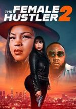 Watch The Female Hustler 2 M4ufree
