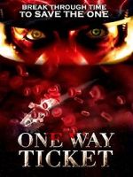 Watch One Way Ticket M4ufree