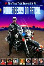 Watch Roddenberry on Patrol M4ufree