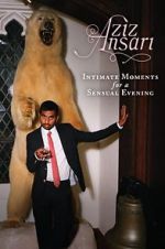 Watch Aziz Ansari: Intimate Moments for a Sensual Evening M4ufree