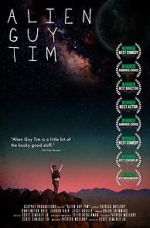 Watch Alien Guy Tim (Short 2020) M4ufree