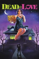 Watch Dead in Love M4ufree