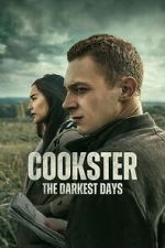 Watch Cookster: The Darkest Days M4ufree
