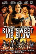 Watch Ride Sweet Die Slow M4ufree