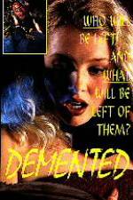 Watch Demented M4ufree
