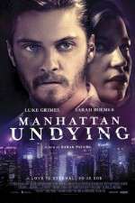 Watch Manhattan Undying M4ufree
