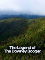 Watch Cryptic Expeditions: The Legend of the Downey Booger M4ufree