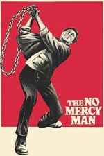 Watch The No Mercy Man M4ufree