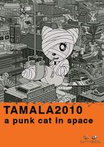 Watch Tamala 2010: A Punk Cat in Space M4ufree